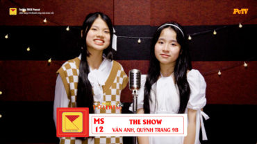 🎼 MS 12 – THE SHOW – VÂN ANH & QUỲNH TRANG 9B🎼