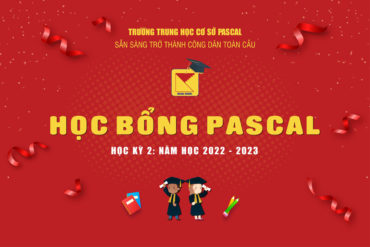 HỌC BỔNG PASCAL – HỌC KỲ 2: NĂM HỌC 2022 – 2023