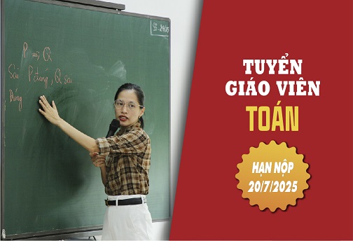 TRƯỜNG THCS PASCAL-THPT MINH TRÍ TUYỂN GIÁO VIÊN TOÁN THÁNG 7/2025